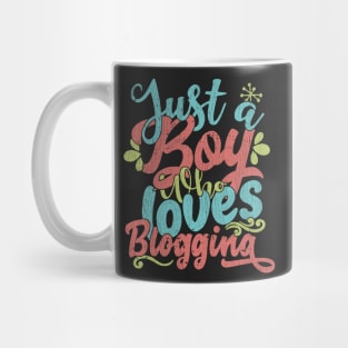 Just A Boy Who Loves Blogging Gift graphic Mug